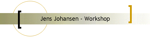 Jens Johansen - Workshop